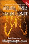 Aydınlanma Yükseliş ve Kendine Hizmet