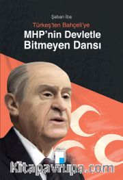 MHP’nin Devletle Bitmeyen Dansı