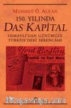 150. Yılında Das Kapital & Osmanlı’dan Günümüze Türkiye’deki Serencamı