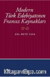 Modern Türk Edebiyatının Fransız Kaynakları