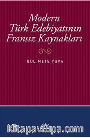 Modern Türk Edebiyatının Fransız Kaynakları