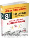 8. Sınıf Tüm Dersler Liseye Geçiş Sistemi Tamamı Çözümlü Soru Bankası