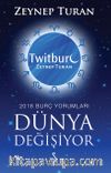 Dünya Değişiyor & 2018 Burç Yorumları