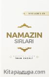 Namazın Sırları & İhya-u Ulumiddin