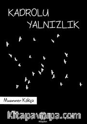Kadrolu Yalnızlık