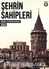 Şehrin Sahipleri