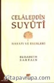 Celaleddin Suyuti Hayatı ve Eserleri