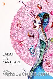 Sabah Beş Şarkıları
