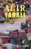 Ağır Yaralı Domatesler