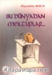 Bu Dünya'dan Mektuplar...