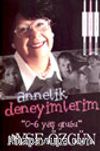 Annelik Deneyimlerim 