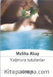Yağmura Tutulanlar