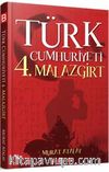 Türk Cumhuriyeti 4. Malazgirt