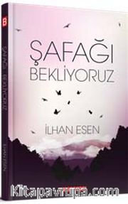 Şafağı Bekliyoruz