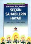 İslam Tarihinden Çocuklar İçin Resimli Seçkin Sahabilerin Hayatı (cep boy)