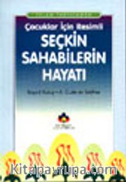 İslam Tarihinden Çocuklar İçin Resimli Seçkin Sahabilerin Hayatı (cep boy)