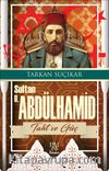 Sultan II. Abdülhamit & Taht ve Güç