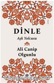 Dinle <br /> Aşk Yolcusu