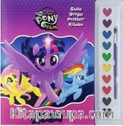 MLP Filmi Sulu Boya Poster Kitabı Arkadaşlık Sihri