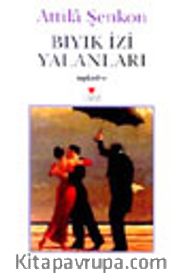 Bıyık İzi Yalanları