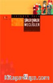 Şiirler, Şairler, Meclisler
