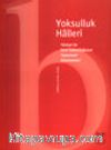 Yoksulluk Halleri Türkiye'de Kent Yoksulluğunun Toplumsal Görünümleri