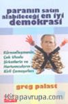 Paranın Satın Alabileceği En İyi Demokrasi