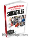 Dünyayı Değiştirmek İçin Yapılan Suikastler 