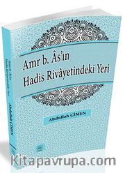Amr b. As'ın Hadis Rivayetindeki Yeri