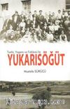 Tarihi Yaşamı ve Folklorü İle Yukarısöğüt