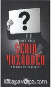 Senin Yüzünden