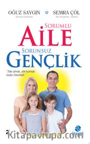 Sorumlu Aile Sorunsuz Gençlik