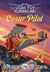 Cesur Pilot / Uçan Tüy Yumakları