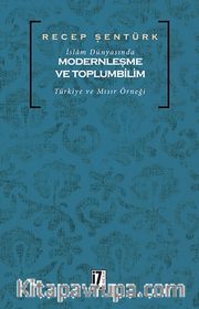 İslam Dünyasında Modernleşme ve Toplumbilim