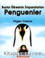 Buzlar Ülkesinin İmparatorları Penguenler