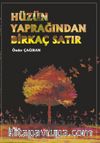 Hüzün Yaprağından Birkaç Satır
