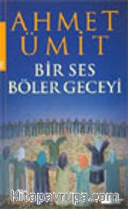 Bir Ses Böler Geceyi
