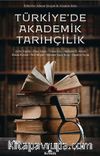 Türkiye’de Akademik Tarihçilik