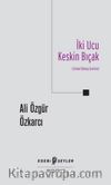İki Ucu Keskin Bıçak & Cemal Süreya Üzerine