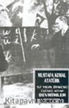 Mustafa Kemal Atatürk 57 Yılın Öyküsü Üçüncü Kitap Devrimler