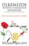 Ülkemizde Bitkisel Hammadde Kaynakları & İlaç, Parfüm ve Kozmetik Sektörleri İçin