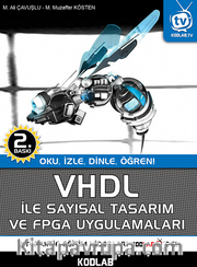 VHDL ile Sayısal Tasarım ve FPGA Uygulamaları <br /> Oku, İzle, Dinle, Öğren
