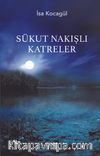 Sükut Nakışlı Katreler