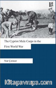 The Cypriot Mule Corps in the First World War