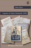 Eugenics in Turkey During the 1930’s