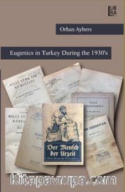 Eugenics in Turkey During the 1930’s