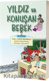 Yıldız ve Konuşan Bebek