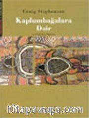 Kaplumbağalara Dair