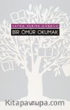 Bir Ömür Okumak