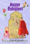 Huzur Öyküleri